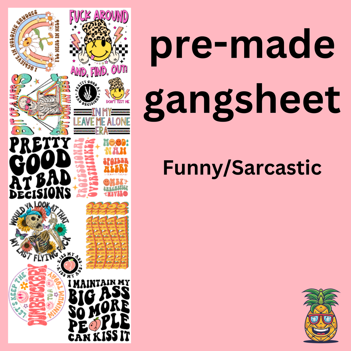 Funny Sarcastic premade gangsheet