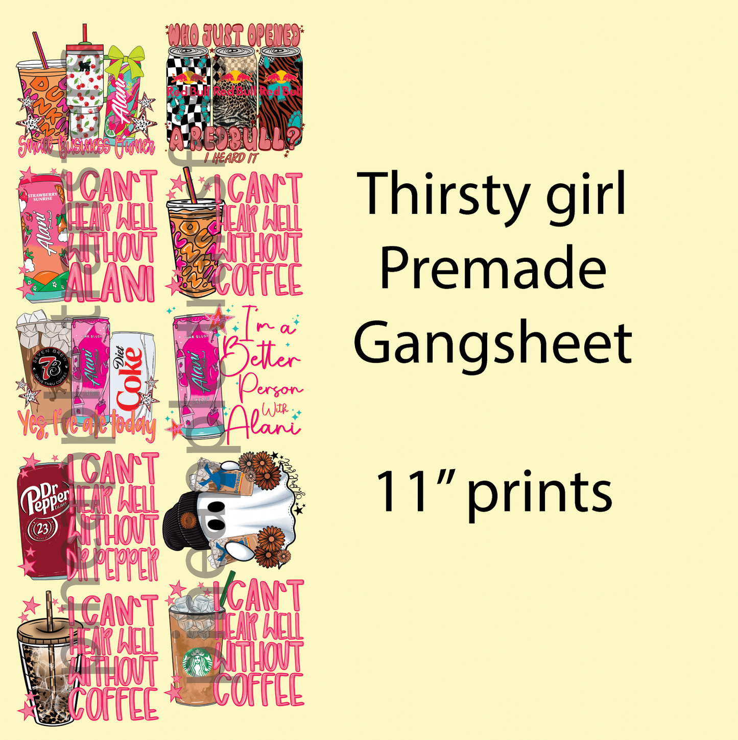 Thirsty girl premade gangsheet