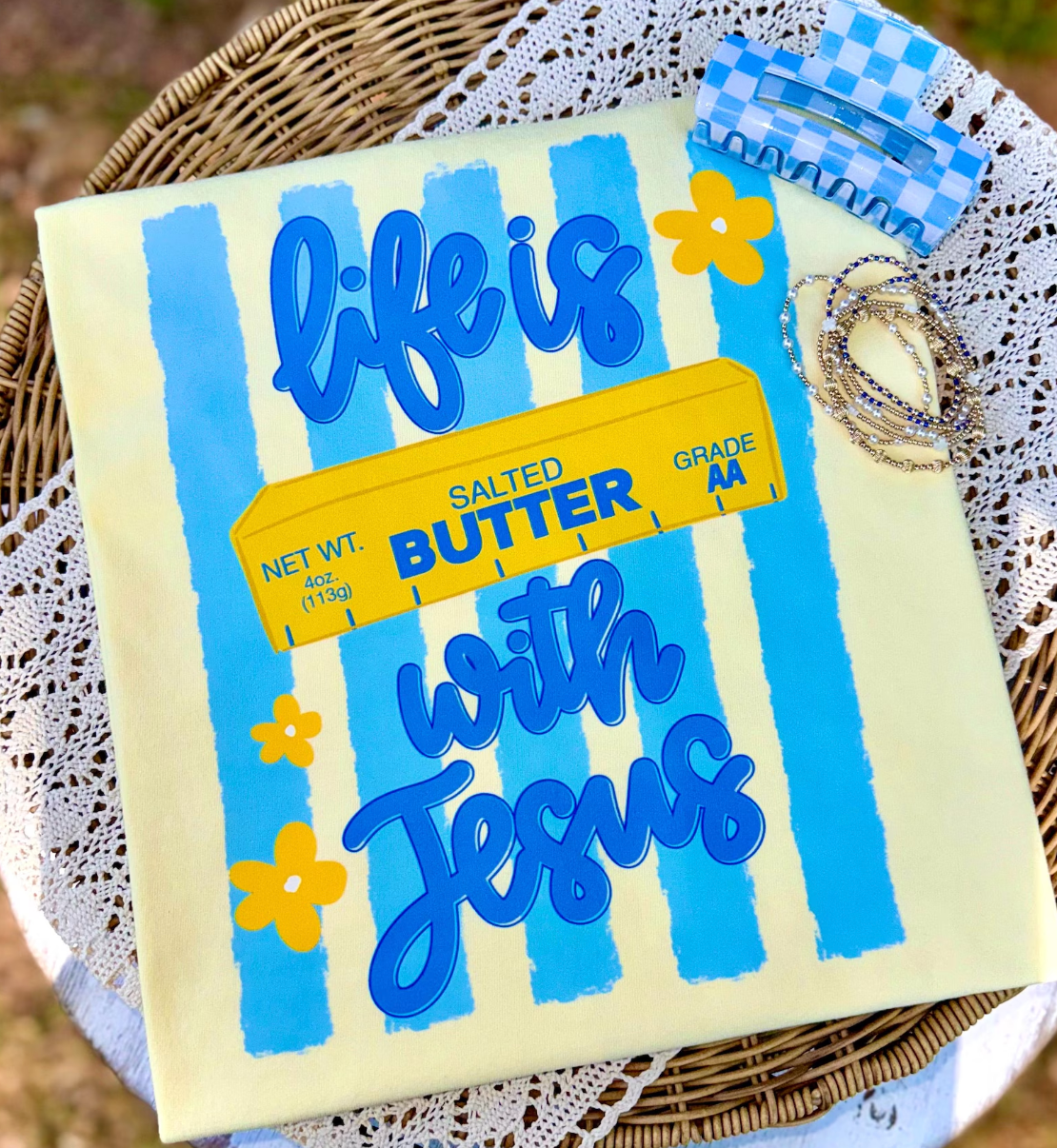 Life is butter with Jesus