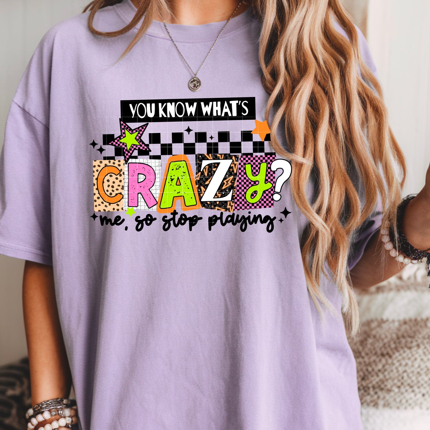 You know what's crazy? Me.