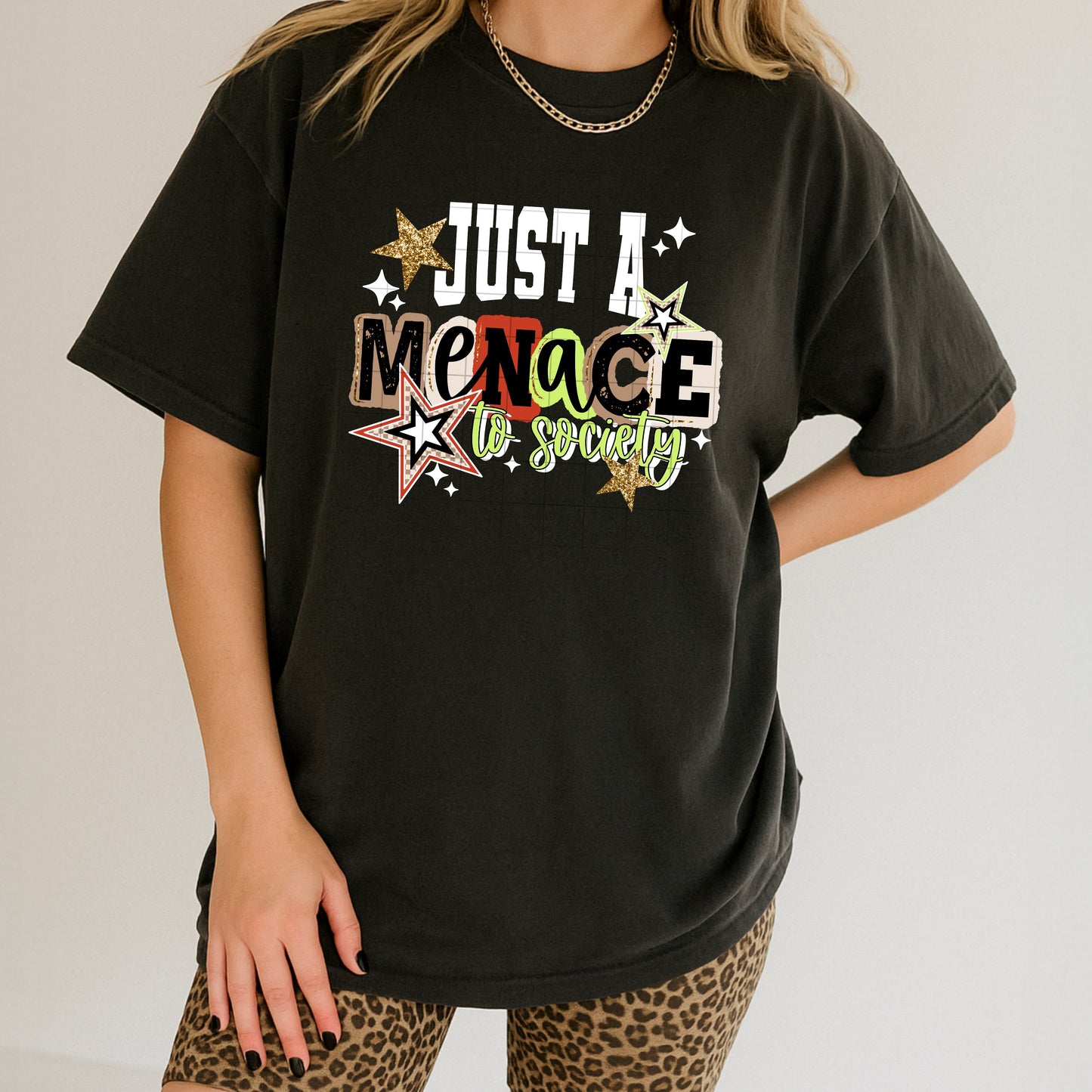 Just a menace to society