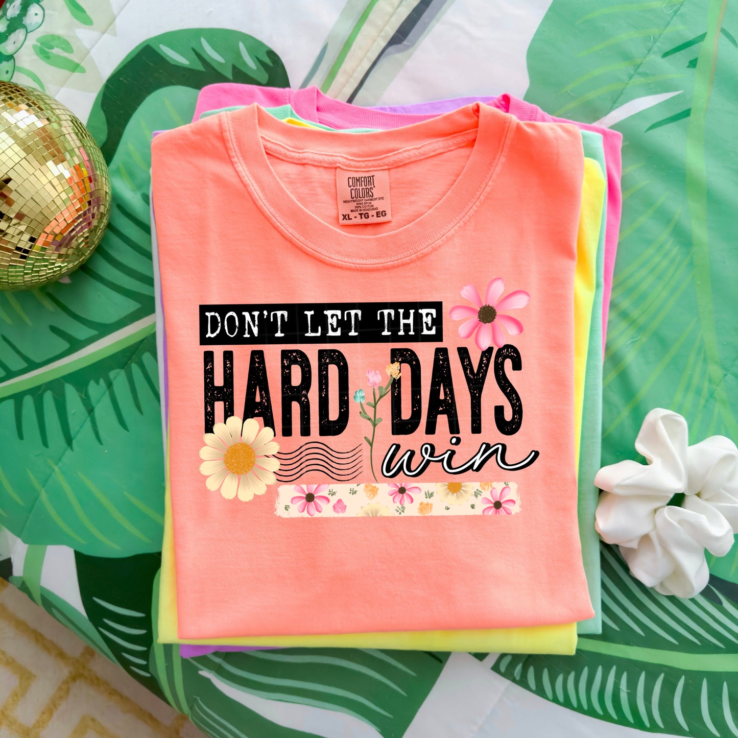 Don't let the hard days win