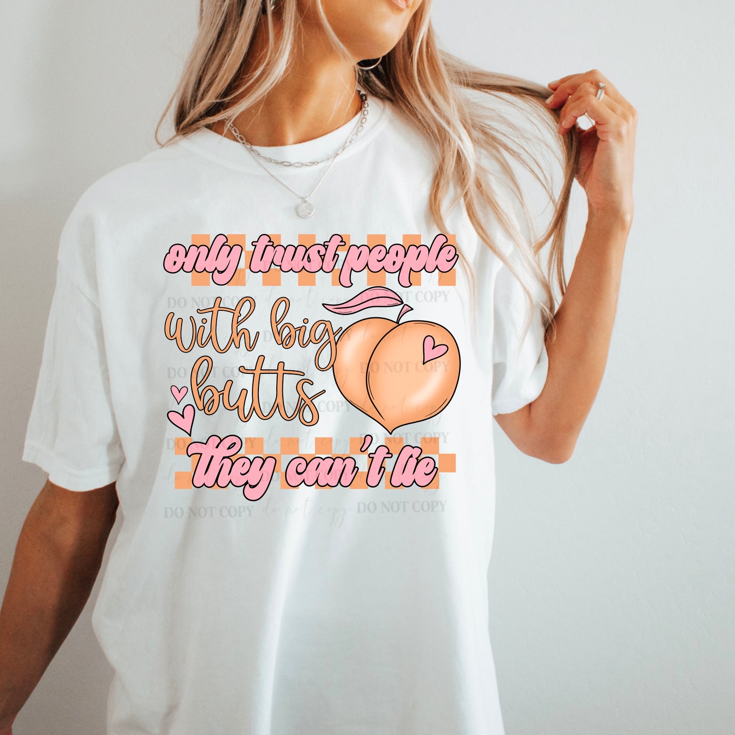 Only trust people with big butts