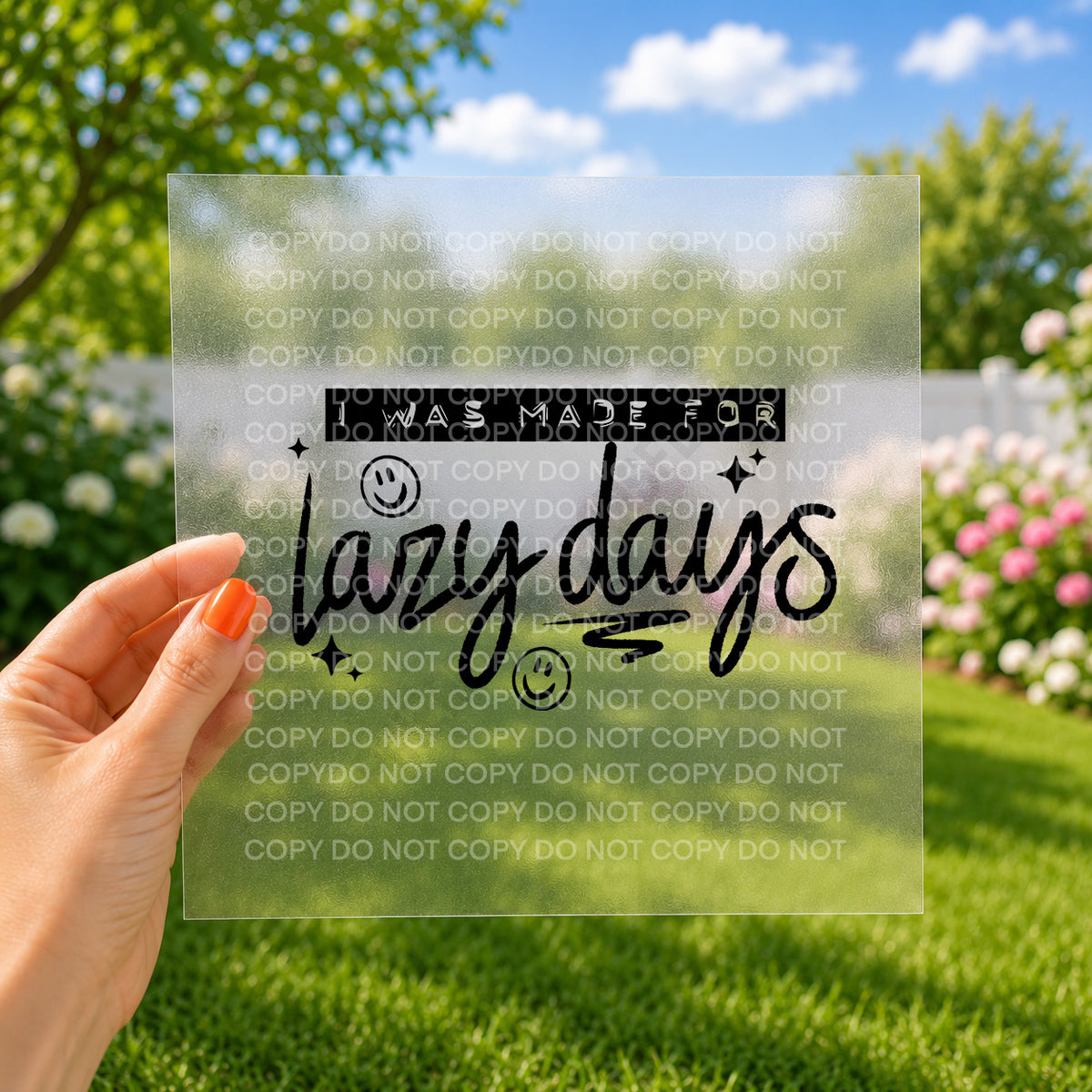 I was made for lazy days
