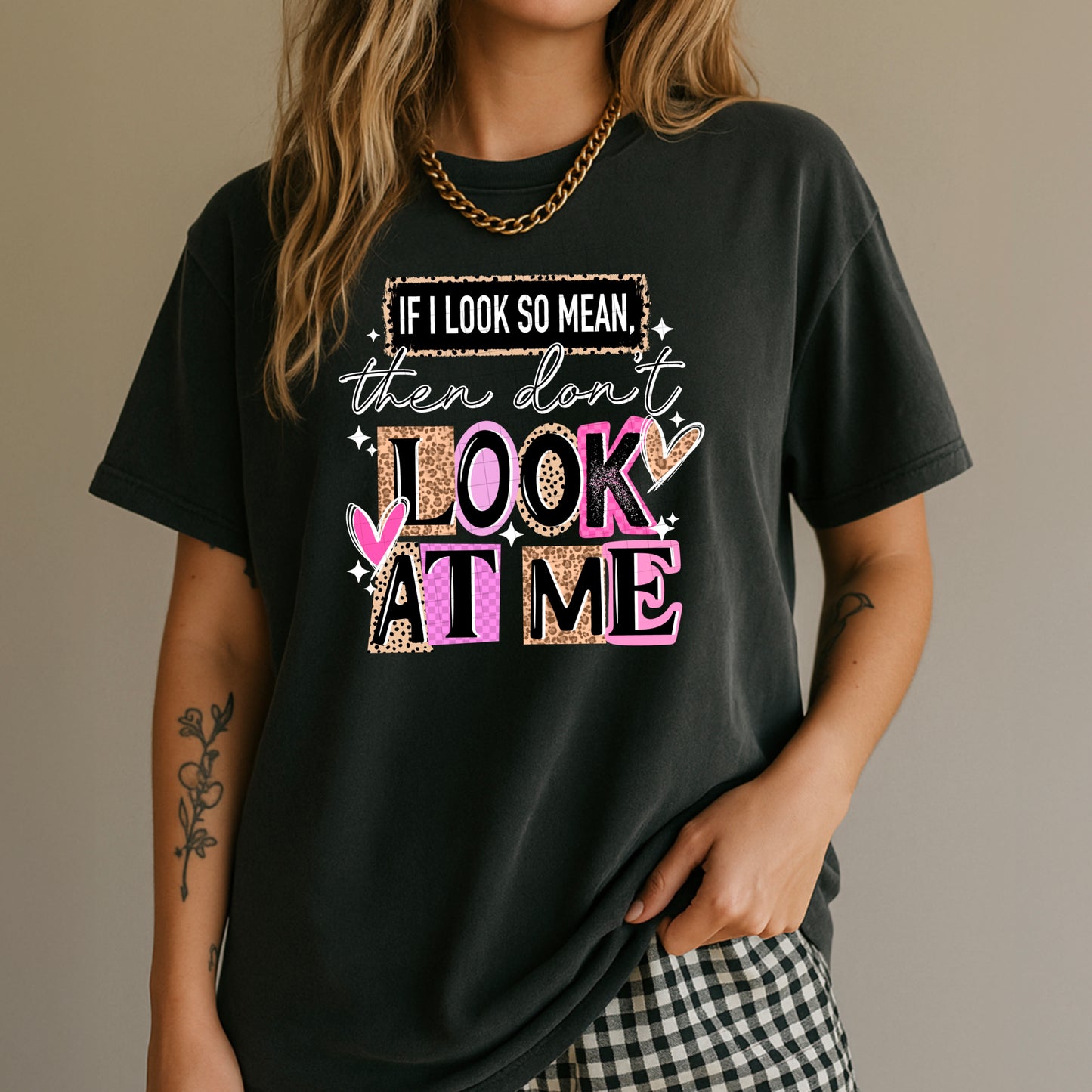 If i look so mean then don't look at me
