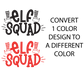 Convert a 1 color design to a different color