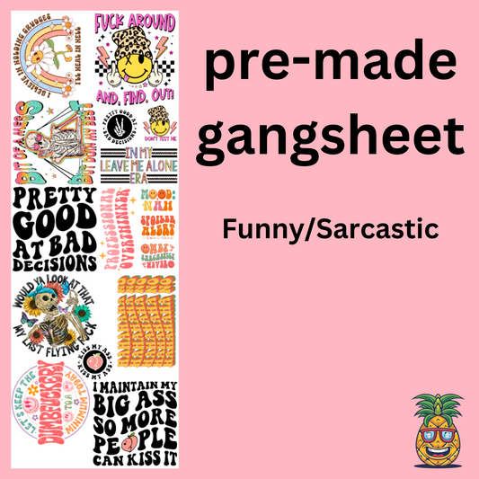 Funny Sarcastic premade gangsheet