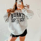 Burnt out 24/7
