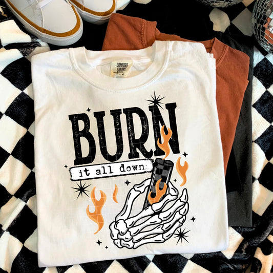Burn it all down