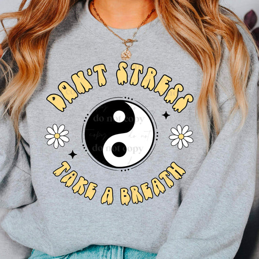 Don't stress take a breath