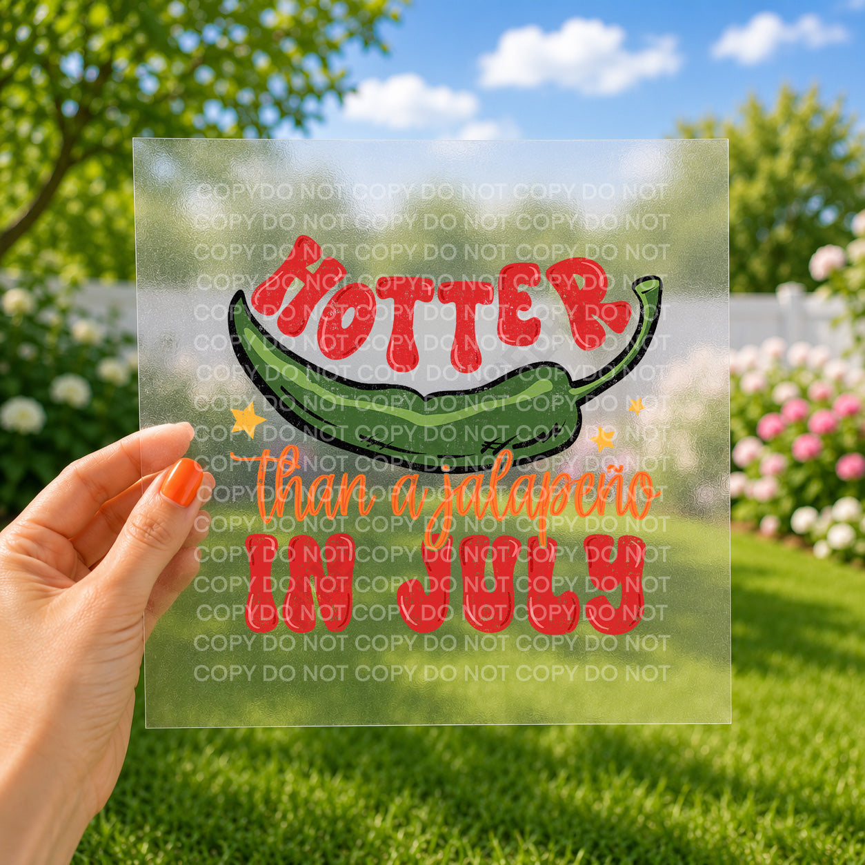 Hotter than a jalapeno in July