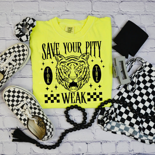 Save your pity for the weak (black)