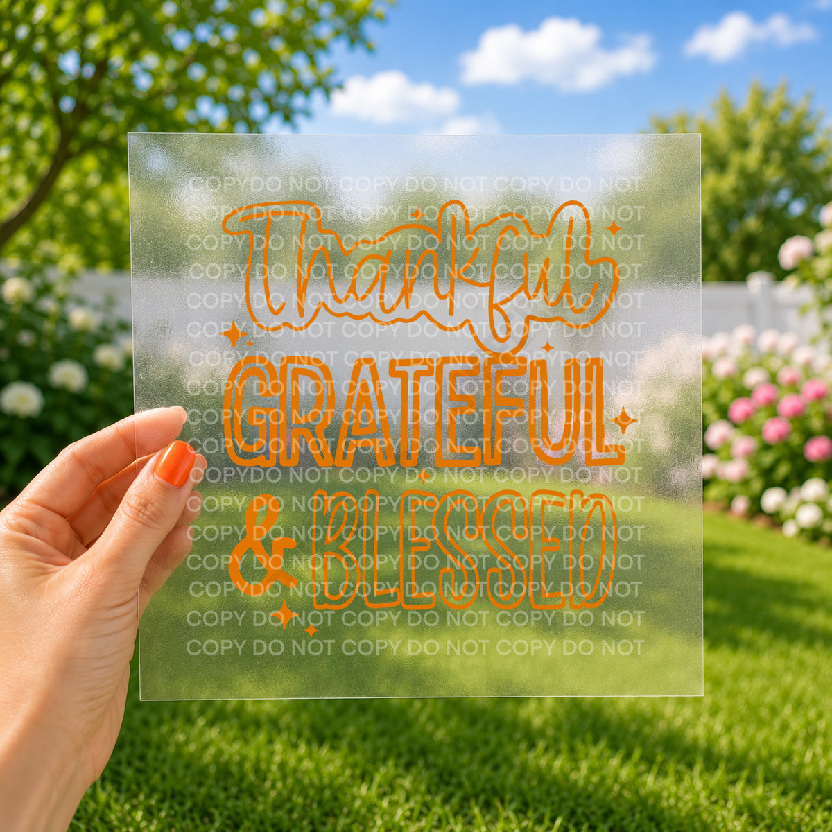 Thankful grateful & blessed
