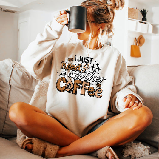 I jsut need another coffee