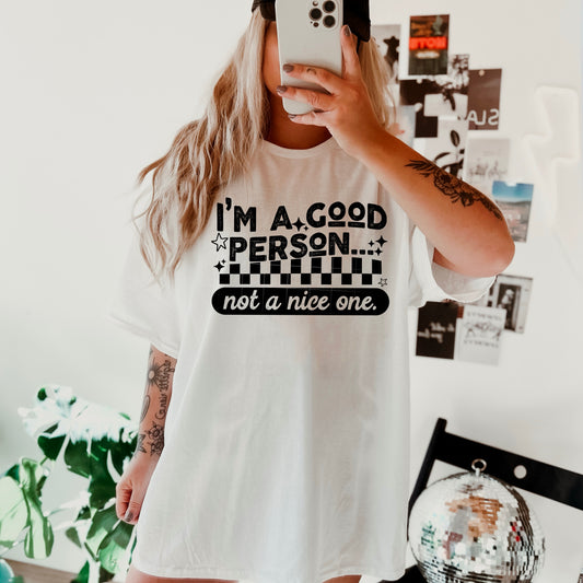 I'm a good person not a nice one