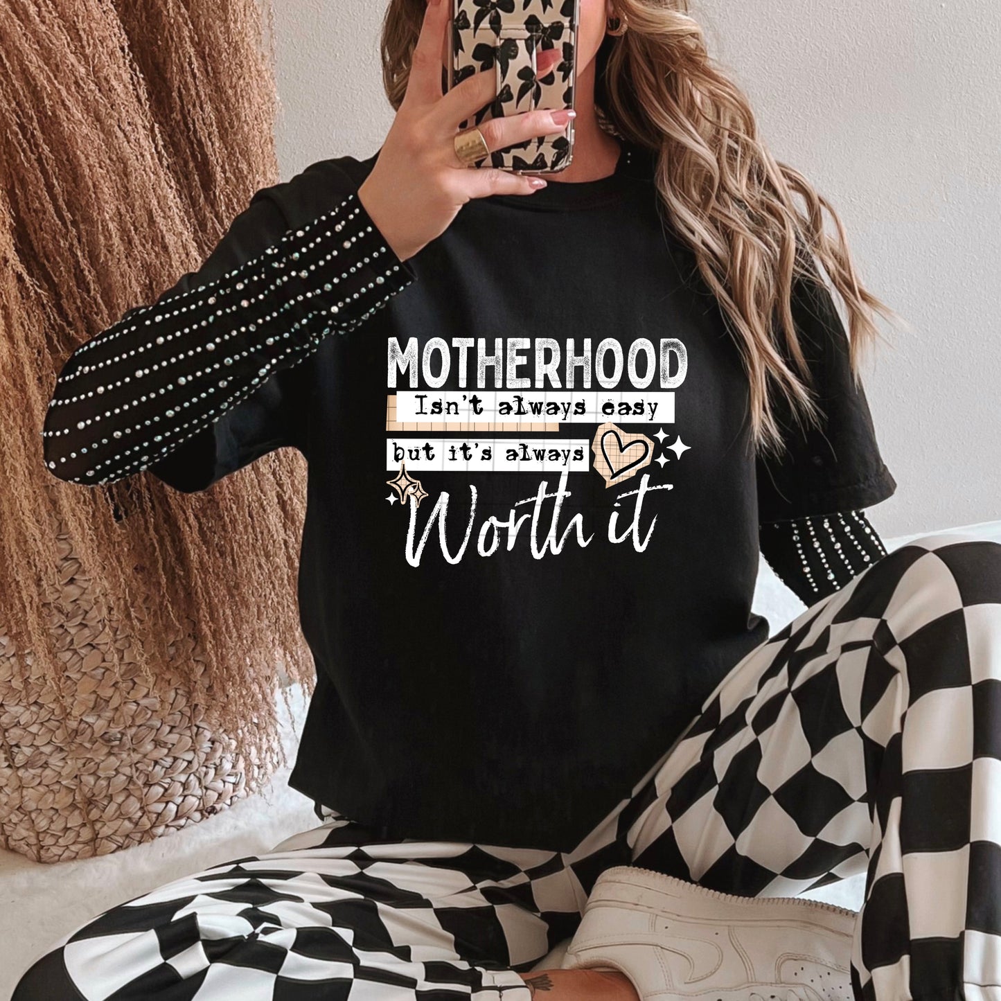 Motherhood - always worth it