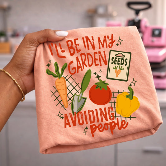 I'll be in my garden avoiding people