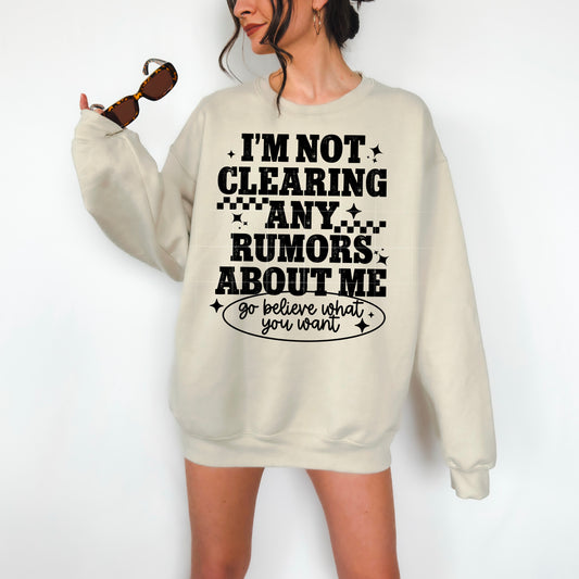 I'm not clearing any rumors about me