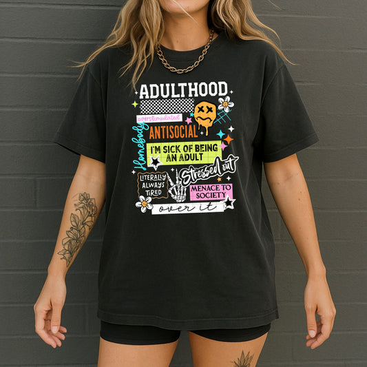 Adulthood - over it