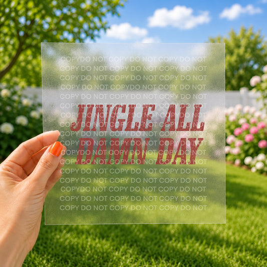 Jingle all damn day