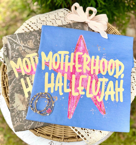 Motherhood HALLELUJAH