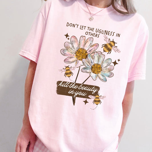 Don't let the ugliness in others