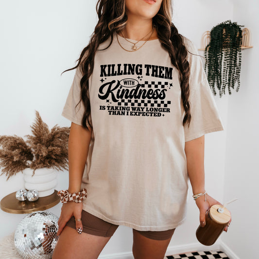 Killing them with kindness