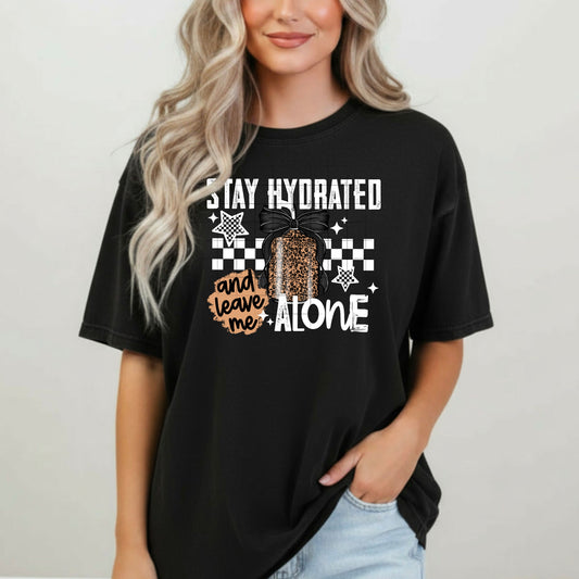 Stay hydrated and leave me alone