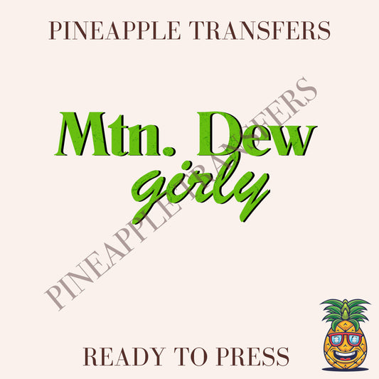 Mtn Dew girly