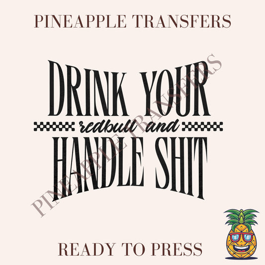 Drink your redbull and handle shit