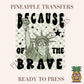 Because of the brave