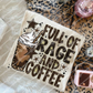 Full of rage and coffee