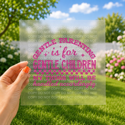 Gentle parenting is for gentle children