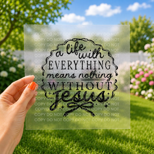 A life with everything means nothing without Jesus