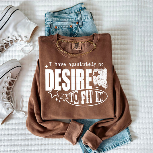 I have absolutely no desire to fit in