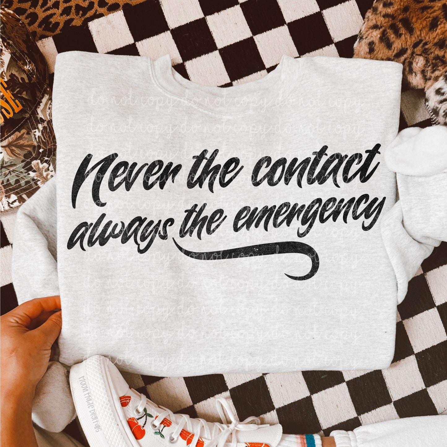 Never the contact, always the emergency