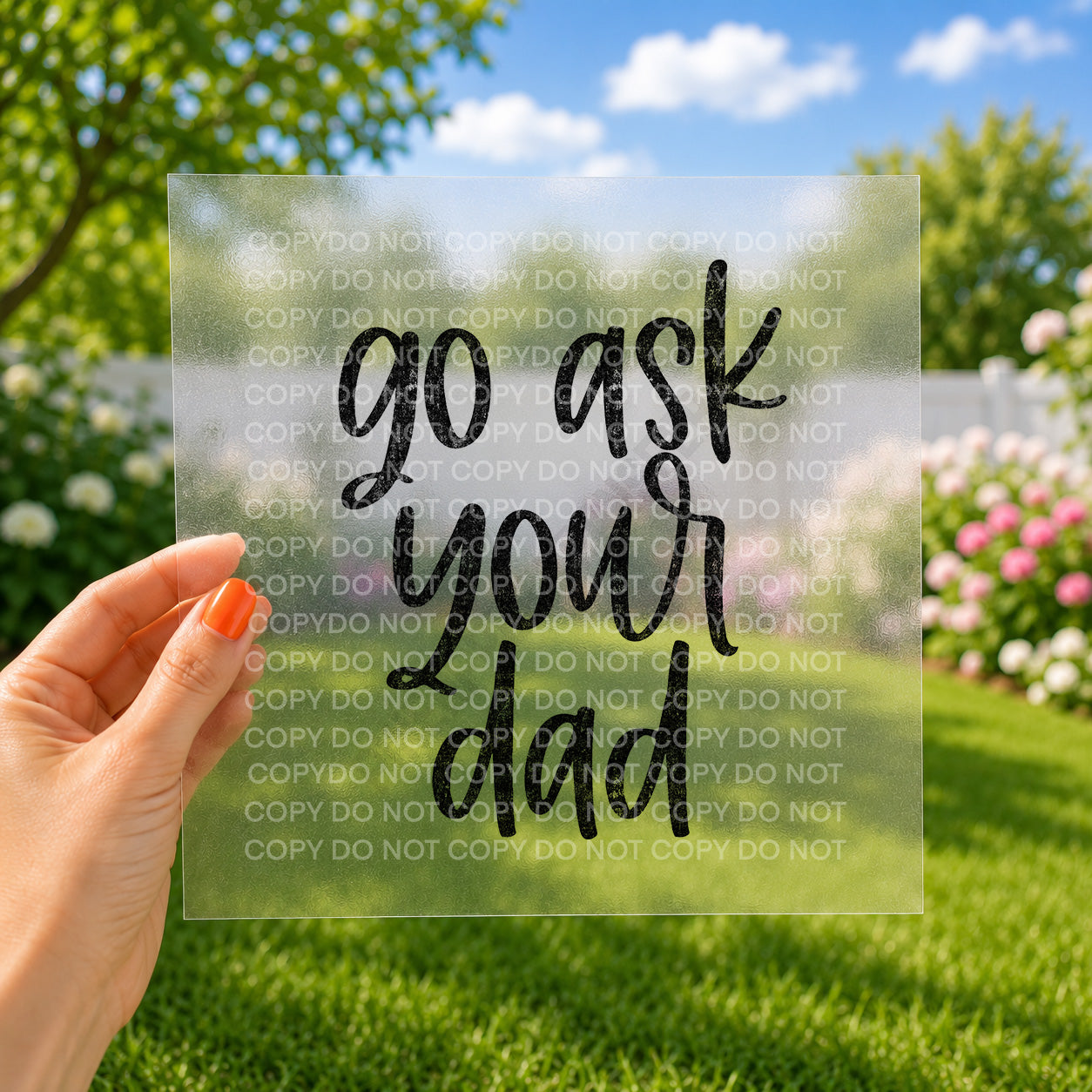 Go ask your dad