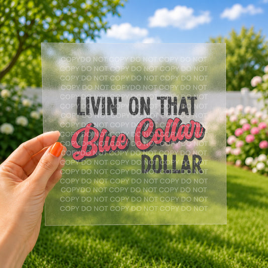 Livin' on that blue collar dollar