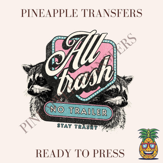 All trash no trailer
