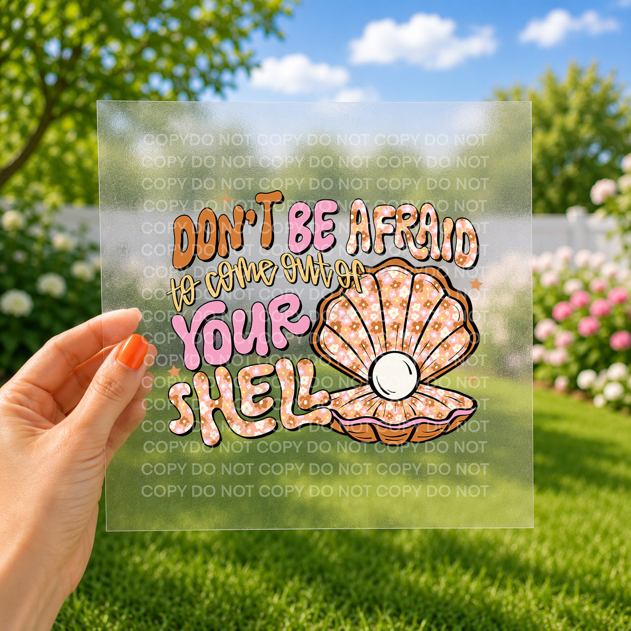 Don't be afraid to come out of your shell