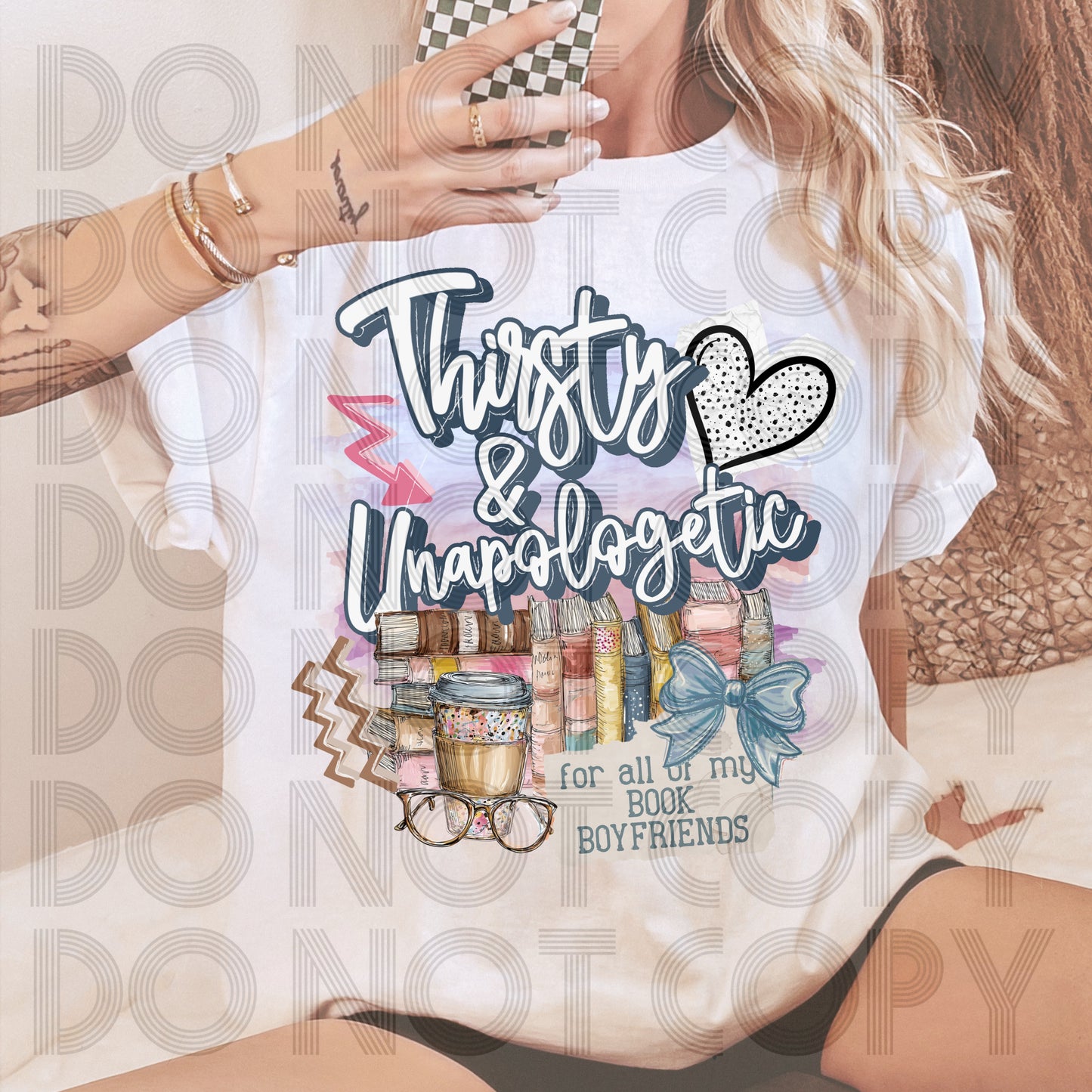 Thirsty & unapologetic