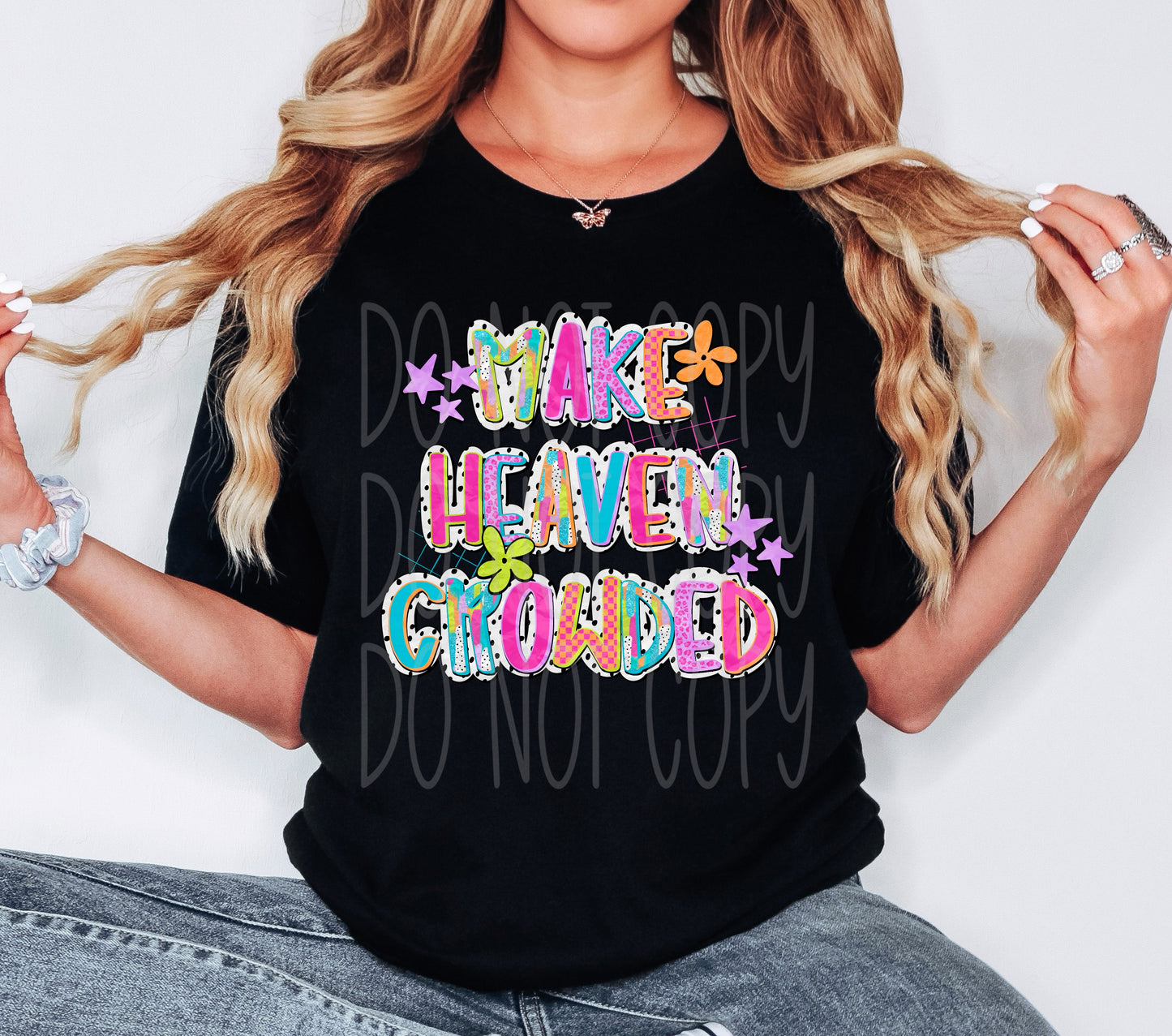 Make heaven crowded