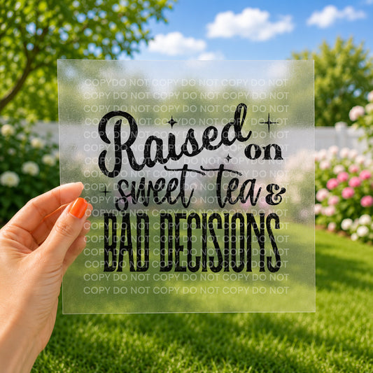 Raised on sweet tea & bad decisions